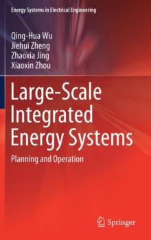 Image for Large-Scale Integrated Energy Systems : Planning and Operation
