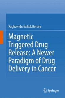 Magnetic Triggered Drug Release: A Newer Paradigm of Drug Delivery in Cancer