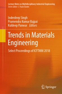 Image for Trends in materials engineering: select Proceedings of ICFTMM 2018