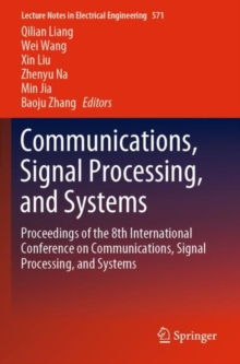 Image for Communications, Signal Processing, and Systems : Proceedings of the 8th International Conference on Communications, Signal Processing, and Systems