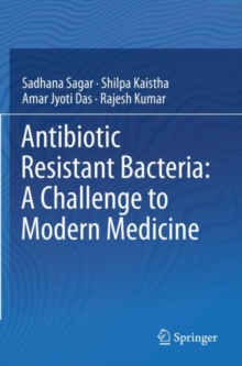 Image for Antibiotic Resistant Bacteria: A Challenge to Modern Medicine