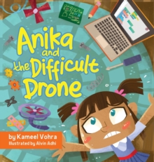 Image for Anika and the Difficult Drone