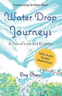 Image for Water Drop Journeys : A Tale of Love and Kindness