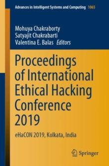 Image for Proceedings of International Ethical Hacking Conference 2019: Ehacon 2019, Kolkata, India