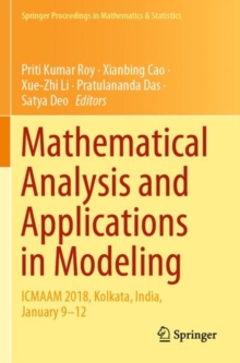 Image for Mathematical Analysis and Applications in Modeling : ICMAAM 2018, Kolkata, India, January 9–12