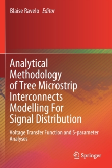 Image for Analytical Methodology of Tree Microstrip Interconnects Modelling For Signal Distribution : Voltage Transfer Function and S-parameter Analyses