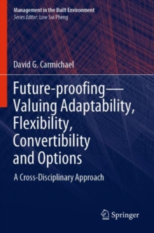Image for Future-proofing—Valuing Adaptability, Flexibility, Convertibility and Options