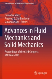 Image for Advances in Fluid Mechanics and Solid Mechanics : Proceedings of the 63rd Congress of ISTAM 2018
