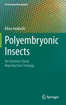 Image for Polyembryonic Insects : An Extreme Clonal Reproductive Strategy