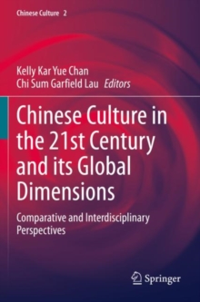 Image for Chinese Culture in the 21st Century and its Global Dimensions