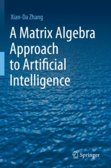Image for A Matrix Algebra Approach to Artificial Intelligence