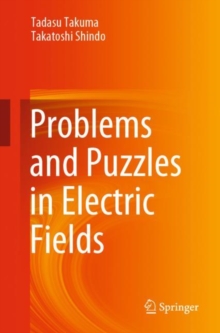 Image for Problems and Puzzles in Electric Fields