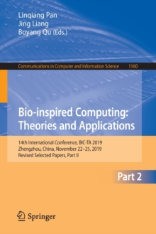 Image for Bio-inspired Computing: Theories and Applications : 14th International Conference, BIC-TA 2019, Zhengzhou, China, November 22–25, 2019, Revised Selected Papers, Part II