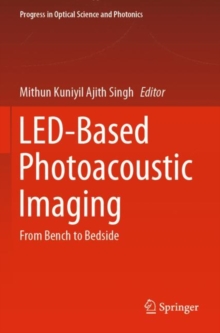 Image for LED-Based Photoacoustic Imaging : From Bench to Bedside