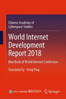 Image for World Internet Development Report 2018: Blue Book of World Internet Conference