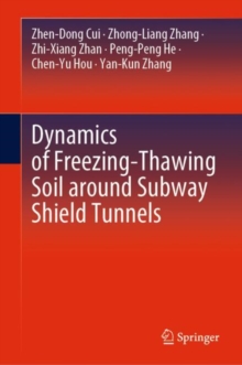 Image for Dynamics of Freezing-Thawing Soil Around Subway Shield Tunnels