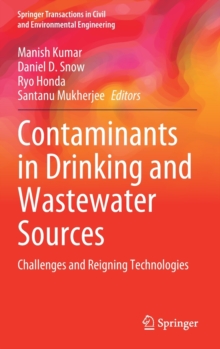 Image for Contaminants in Drinking and Wastewater Sources : Challenges and Reigning Technologies