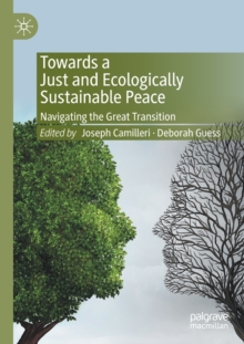 Image for Towards a just and ecologically sustainable peace  : navigating the great transition