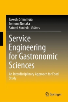 Image for Service Engineering for Gastronomic Sciences : An Interdisciplinary Approach for Food Study