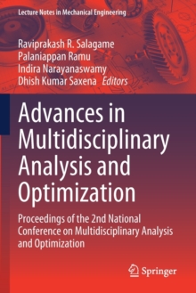 Image for Advances in Multidisciplinary Analysis and Optimization : Proceedings of the 2nd National Conference on Multidisciplinary Analysis and Optimization