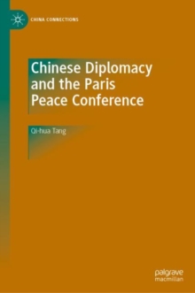Image for Chinese Diplomacy and the Paris Peace Conference
