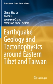 Image for Earthquake Geology and Tectonophysics around Eastern Tibet and Taiwan