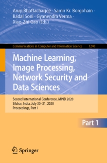 Image for Machine Learning, Image Processing, Network Security and Data Sciences: Second International Conference, MIND 2020, Silchar, India, July 30 - 31, 2020, Proceedings, Part I