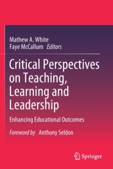 Image for Critical Perspectives on Teaching, Learning and Leadership