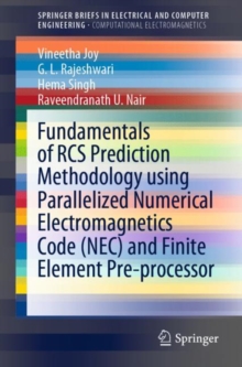 Image for Fundamentals of RCS Prediction Methodology Using Parallelized Numerical Electromagnetics Code (NEC) and Finite Element Pre-Processor. SpringerBriefs in Computational Electromagnetics