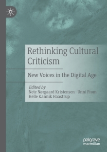 Image for Rethinking cultural criticism  : new voices in the digital age