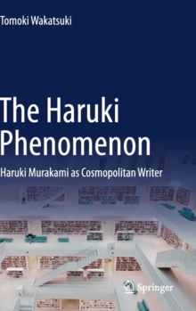 Image for The Haruki phenomenon  : Haruki Murakami as cosmopolitan writer