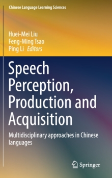 Image for Speech Perception, Production and Acquisition