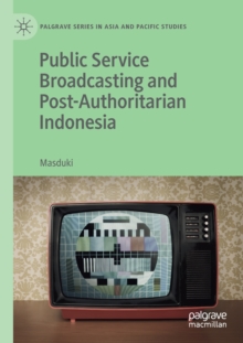 Image for Public service broadcasting and post-authoritarian Indonesia