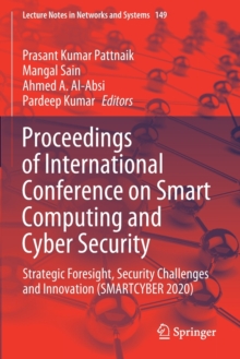 Image for Proceedings of International Conference on Smart Computing and Cyber Security : Strategic Foresight, Security Challenges and Innovation (SMARTCYBER 2020)
