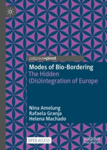Image for Modes of bio-bordering: the hidden (dis)integration of Europe
