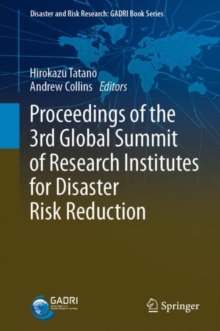 Image for Proceedings of the 3rd Global Summit of Research Institutes for Disaster Risk Reduction