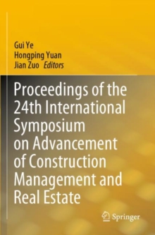 Image for Proceedings of the 24th International Symposium on Advancement of Construction Management and Real Estate
