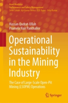 Image for Operational Sustainability in the Mining Industry: The Case of Large-Scale Open-Pit Mining (LSOPM) Operations