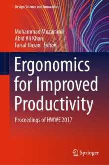 Image for Ergonomics for Improved Productivity: Proceedings of HWWE 2017