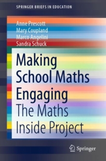 Image for Making School Maths Engaging: The Maths Inside Project