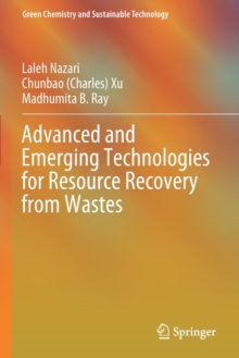 Image for Advanced and Emerging Technologies for Resource Recovery from Wastes