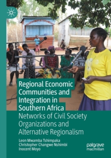 Image for Regional Economic Communities and Integration in Southern Africa