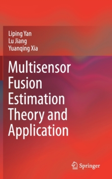 Image for Multisensor Fusion Estimation Theory and Application