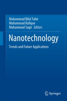 Image for Nanotechnology: Trends and Future Applications