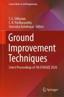 Image for Ground Improvement Techniques: Select Proceedings of 7th ICRAGEE 2020