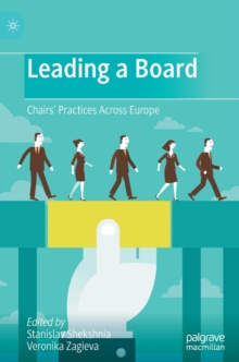 Image for Leading a board  : chairs' practices across Europe