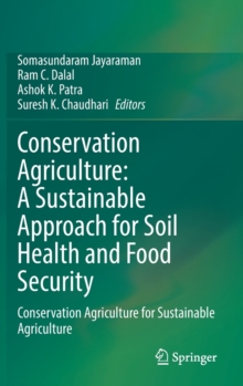 Image for Conservation Agriculture: A Sustainable Approach for Soil Health and Food Security : Conservation Agriculture for Sustainable Agriculture