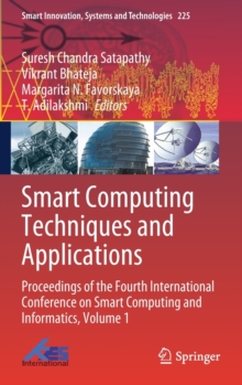 Image for Smart Computing Techniques and Applications : Proceedings of the Fourth International Conference on Smart Computing and Informatics, Volume 1