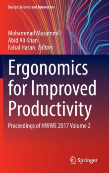 Image for Ergonomics for Improved Productivity : Proceedings of HWWE 2017 Volume 2