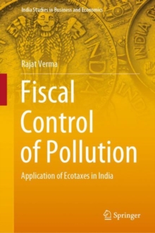 Image for Fiscal Control of Pollution : Application of Ecotaxes in India